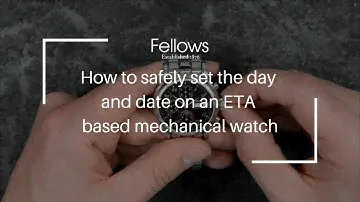 How to safely set the day and date on an ETA based mechanical watch
