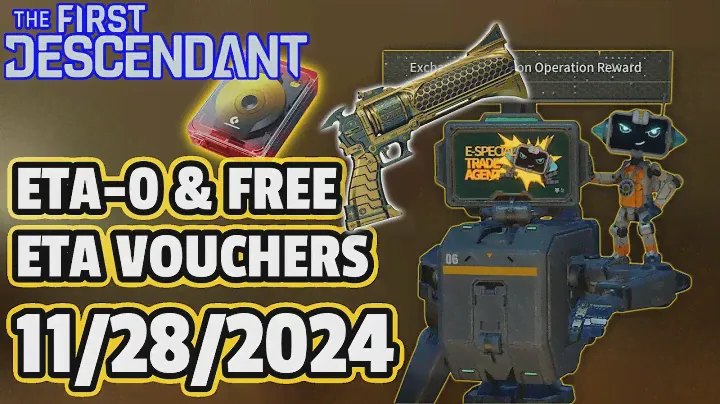 [FIRST DESCENDANT] ETA ZERO For Weekend Of November 29th, 2024 & Claim Your FREE ETA Vouchers