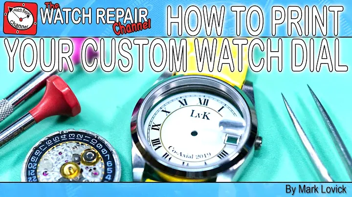 How to print a custom watch dial - watch building tutorial